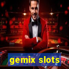 gemix slots