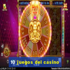 10 juegos del casino