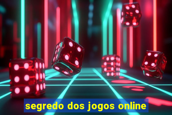 segredo dos jogos online