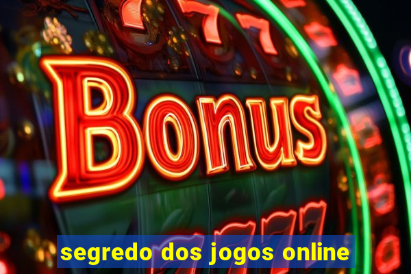 segredo dos jogos online