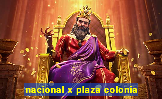 nacional x plaza colonia