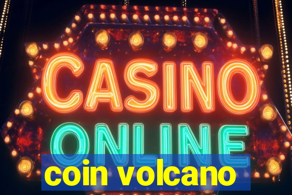 coin volcano