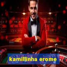 kamillinha erome