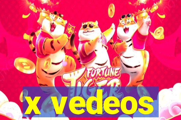 x vedeos