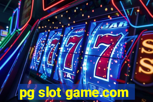 pg slot game.com