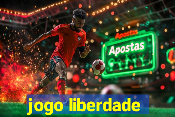 jogo liberdade