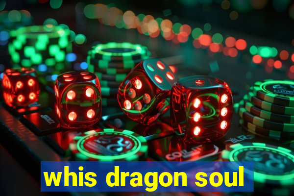 whis dragon soul