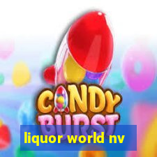 liquor world nv