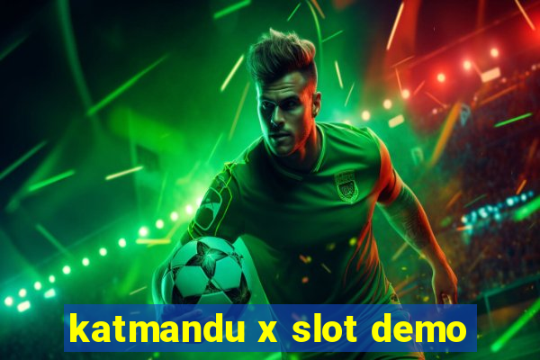 katmandu x slot demo