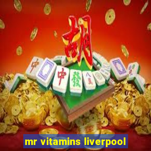 mr vitamins liverpool