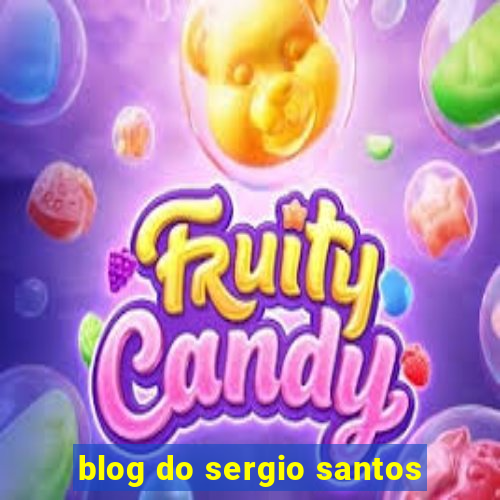 blog do sergio santos