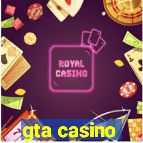 gta casino