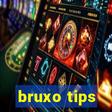 bruxo tips