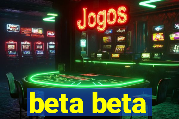 beta beta