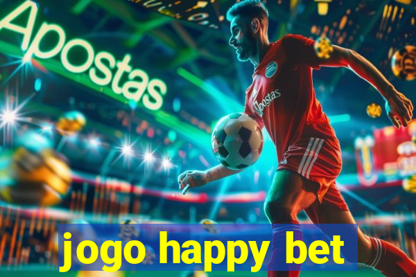 jogo happy bet