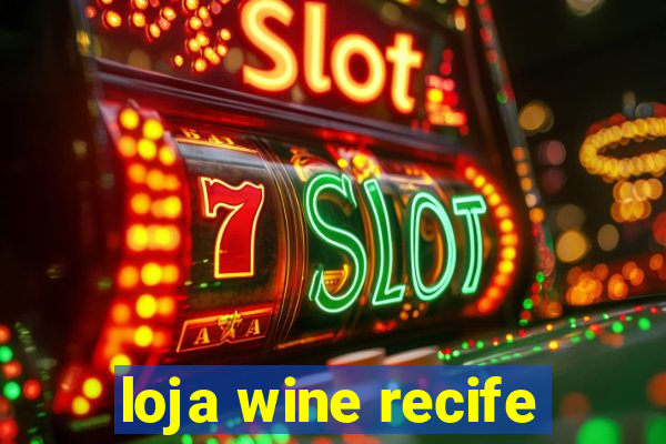 loja wine recife