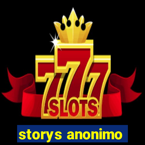 storys anonimo