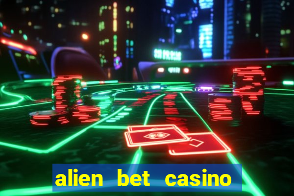 alien bet casino no deposit bonus