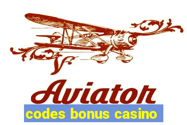 codes bonus casino