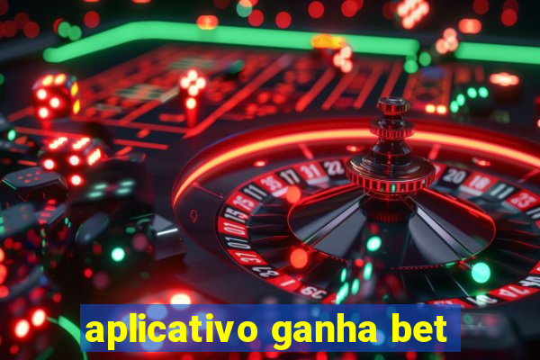 aplicativo ganha bet