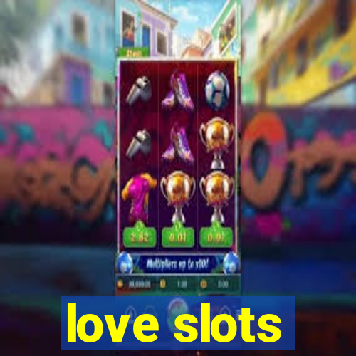 love slots