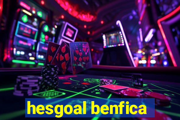 hesgoal benfica