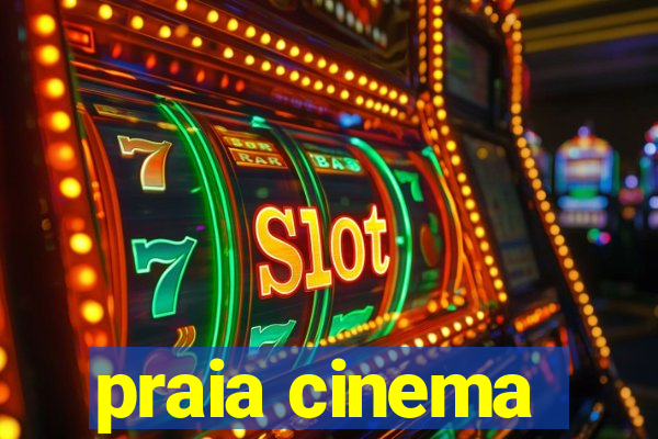 praia cinema