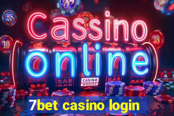 7bet casino login