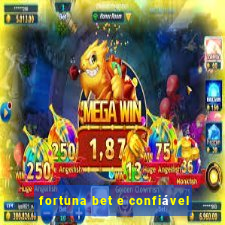 fortuna bet e confiável