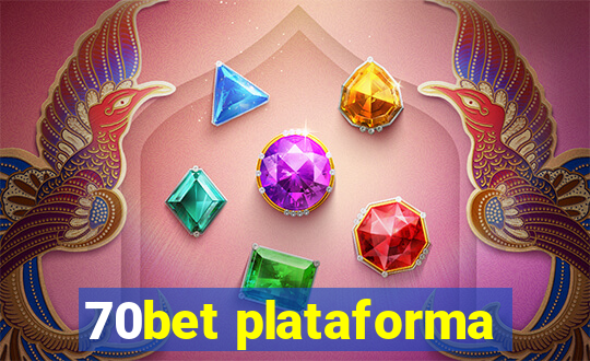 70bet plataforma