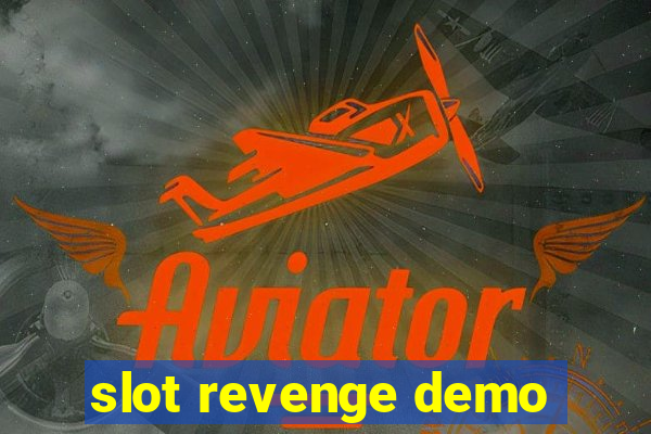 slot revenge demo