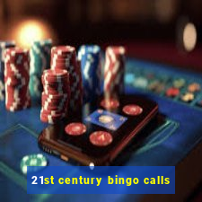 21st century bingo calls