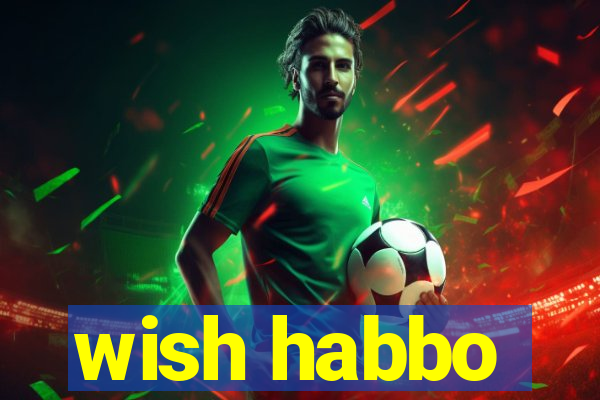 wish habbo