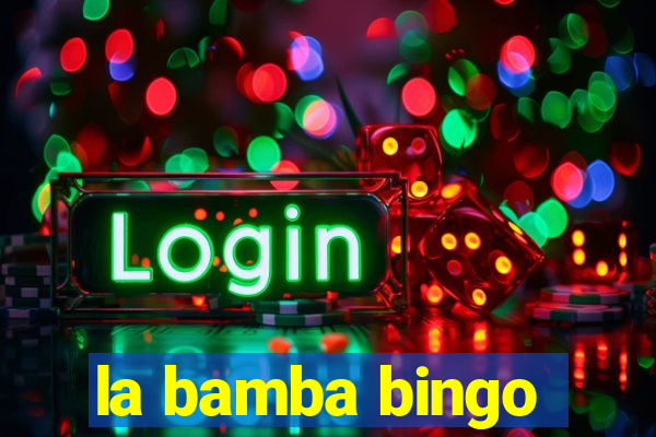 la bamba bingo