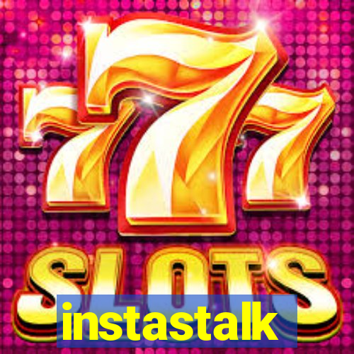 instastalk