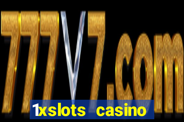 1xslots casino бездепозитный бонус