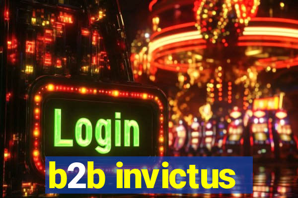 b2b invictus