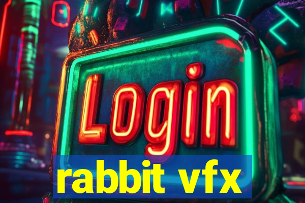 rabbit vfx