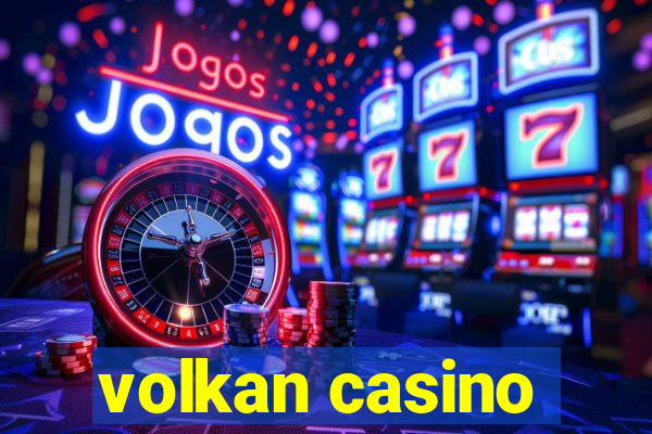 volkan casino