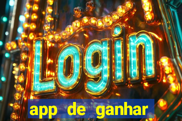 app de ganhar dinheiro slots