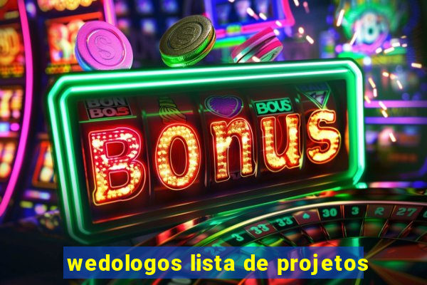 wedologos lista de projetos