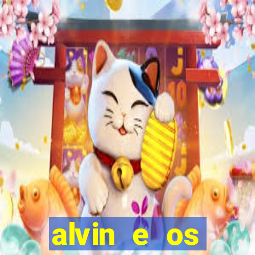 alvin e os esquilos rede canais