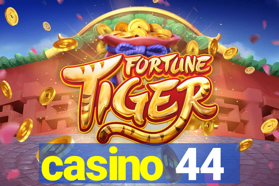 casino 44