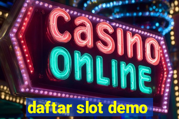 daftar slot demo