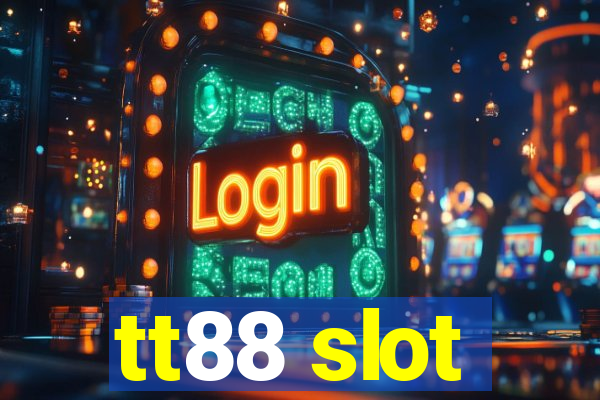 tt88 slot