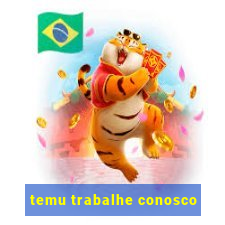 temu trabalhe conosco