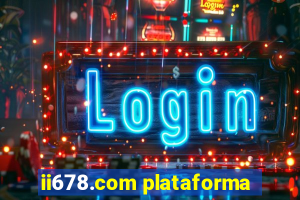 ii678.com plataforma