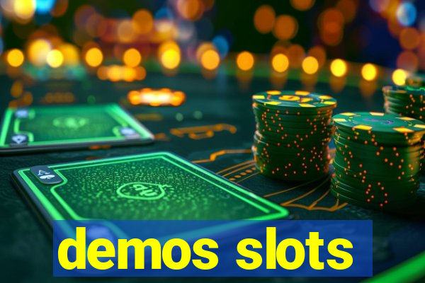 demos slots