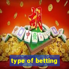 type of betting