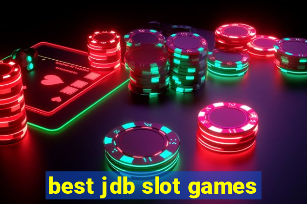 best jdb slot games